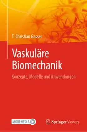 Gasser | Vaskuläre Biomechanik | Buch | 978-3-031-52636-7 | www.sack.de