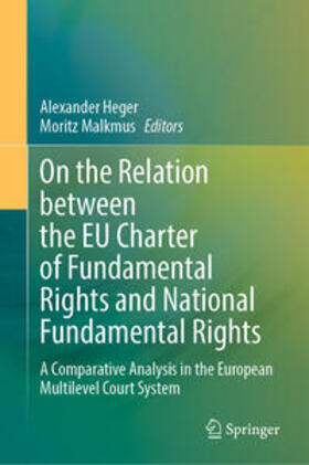 Heger / Malkmus |  On the Relation between the EU Charter of Fundamental Rights and National Fundamental Rights | eBook | Sack Fachmedien