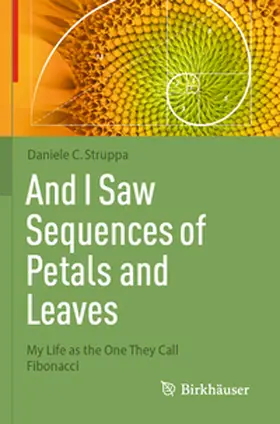 Struppa |  And I Saw Sequences of Petals and Leaves | Buch |  Sack Fachmedien