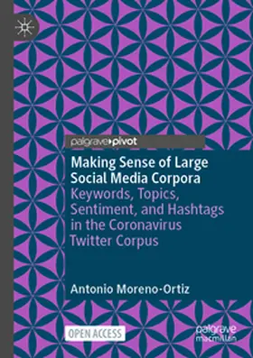Moreno-Ortiz |  Making Sense of Large Social Media Corpora | Buch |  Sack Fachmedien