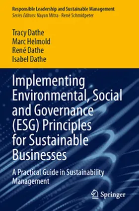 Dathe / Helmold |  Implementing Environmental, Social and Governance (ESG) Principles for Sustainable Businesses | Buch |  Sack Fachmedien