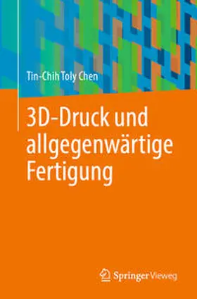 Chen |  3D-Druck und allgegenwärtige Fertigung | eBook | Sack Fachmedien