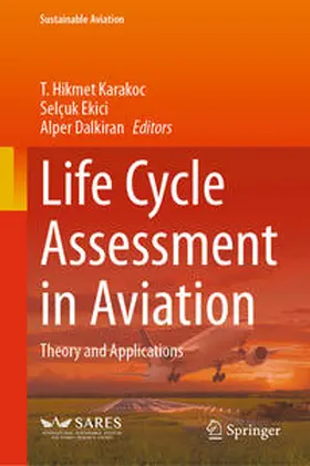 Karakoc / Ekici / Dalkiran |  Life Cycle Assessment in Aviation | eBook | Sack Fachmedien