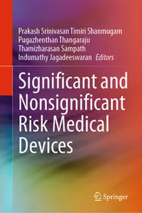 Timiri Shanmugam / Thangaraju / Sampath |  Significant and Nonsignificant Risk Medical Devices | Buch |  Sack Fachmedien