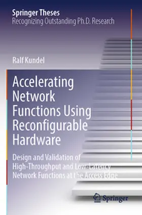 Kundel |  Accelerating Network Functions Using Reconfigurable Hardware | Buch |  Sack Fachmedien