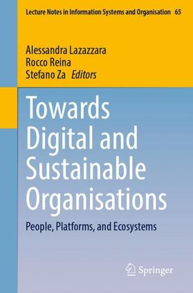 Lazazzara / Za / Reina |  Towards Digital and Sustainable Organisations | Buch |  Sack Fachmedien