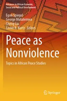 Spiegel / Mutalemwa / Liu | Peace as Nonviolence | Buch | 978-3-031-52907-8 | www.sack.de