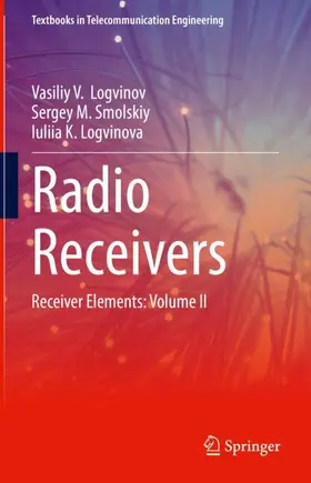 Logvinov / Smolskiy / Logvinova |  Radio Receivers | Buch |  Sack Fachmedien