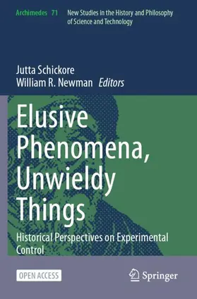 Schickore / Newman |  Elusive Phenomena, Unwieldy Things | Buch |  Sack Fachmedien