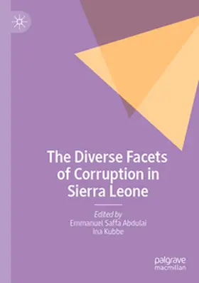 Saffa Abdulai / Kubbe |  The Diverse Facets of Corruption in Sierra Leone | Buch |  Sack Fachmedien