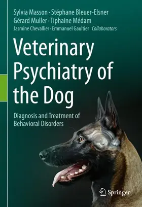 Masson / Bleuer-Elsner / Gaultier |  Veterinary Psychiatry of the Dog | Buch |  Sack Fachmedien