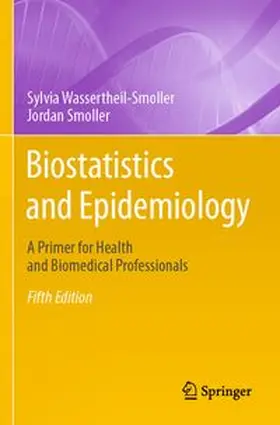 Wassertheil-Smoller / Smoller |  Biostatistics and Epidemiology | Buch |  Sack Fachmedien