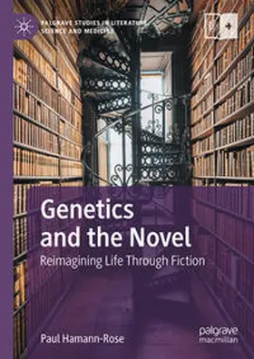 Hamann-Rose | Genetics and the Novel | E-Book | sack.de