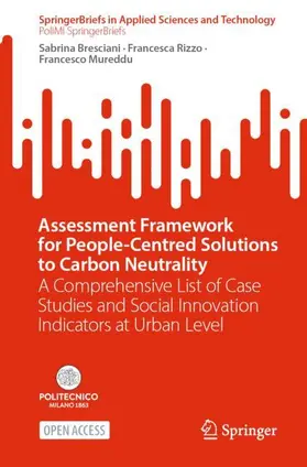Bresciani / Mureddu / Rizzo |  Assessment Framework for People-Centred Solutions to Carbon Neutrality | Buch |  Sack Fachmedien