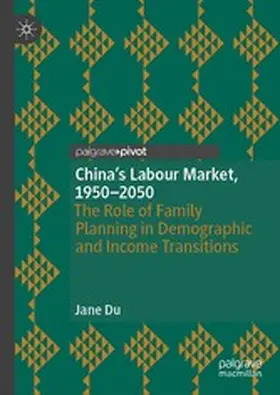 Du | China's Labour Market, 1950–2050 | E-Book | www.sack.de