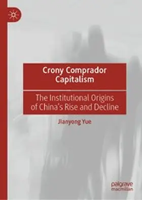 Yue | Crony Comprador Capitalism | E-Book | www.sack.de