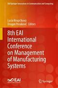Perakovic / Knapcíková / Knapcíková |  8th EAI International Conference on Management of Manufacturing Systems | Buch |  Sack Fachmedien