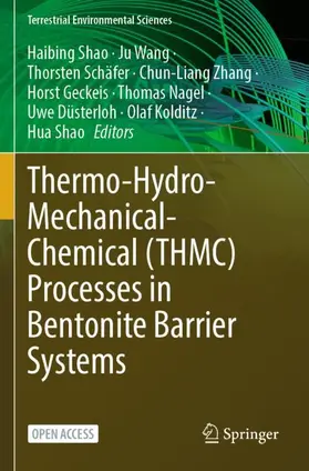 Shao / Wang / Schäfer |  Thermo-Hydro-Mechanical-Chemical (THMC) Processes in Bentonite Barrier Systems | Buch |  Sack Fachmedien