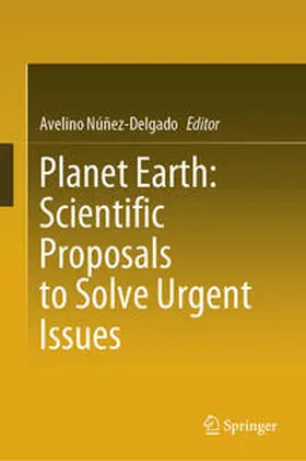 Núñez-Delgado | Planet Earth: Scientific Proposals to Solve Urgent Issues | E-Book | www.sack.de