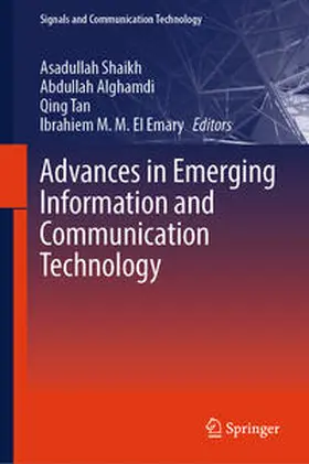 Shaikh / Alghamdi / Tan |  Advances in Emerging Information and Communication Technology | eBook | Sack Fachmedien