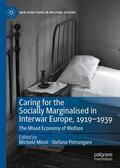 Mioni / Petrungaro |  Caring for the Socially Marginalised in Interwar Europe, 1919–1939 | Buch |  Sack Fachmedien