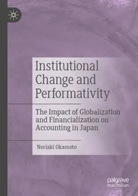 Okamoto |  Institutional Change and Performativity | Buch |  Sack Fachmedien