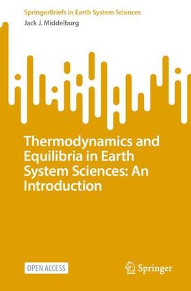 Middelburg |  Thermodynamics and Equilibria in Earth System Sciences: An Introduction | Buch |  Sack Fachmedien