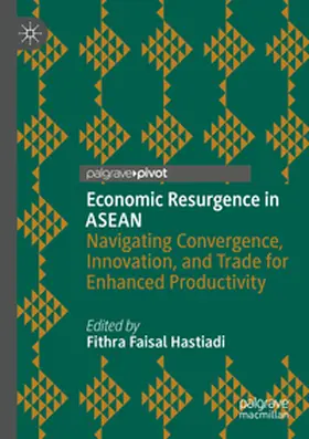 Faisal Hastiadi |  Economic Resurgence in ASEAN | Buch |  Sack Fachmedien