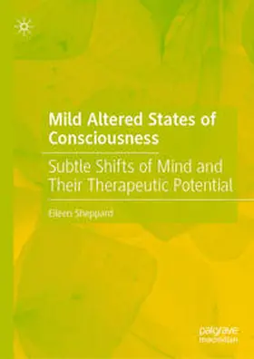 Sheppard |  Mild Altered States of Consciousness | Buch |  Sack Fachmedien