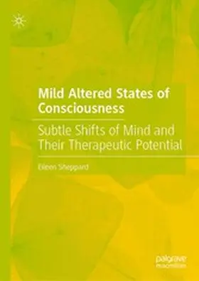 Sheppard |  Mild Altered States of Consciousness | eBook | Sack Fachmedien