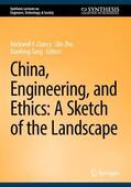 Clancy / Tang / Zhu |  China, Engineering, and Ethics: A Sketch of the Landscape | Buch |  Sack Fachmedien