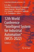 Aliev / Yusupbekov / Kacprzyk |  12th World Conference ¿Intelligent System for Industrial Automation¿ (WCIS-2022) | Buch |  Sack Fachmedien