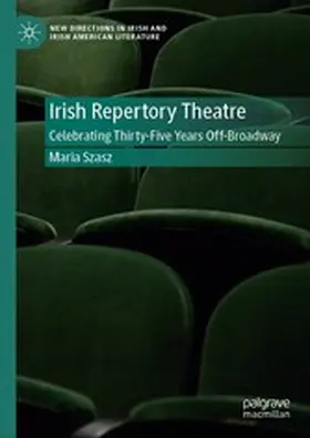 Szasz |  Irish Repertory Theatre: Celebrating Thirty-Five Years Off-Broadway | eBook | Sack Fachmedien