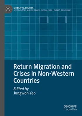 Yeo |  Return Migration and Crises in Non-Western Countries | Buch |  Sack Fachmedien
