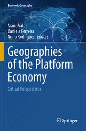 Vale / Ferreira / Rodrigues |  Geographies of the Platform Economy | Buch |  Sack Fachmedien