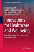 Schlyakhto / Ilin / Devezas |  Innovations for Healthcare and Wellbeing | Buch |  Sack Fachmedien
