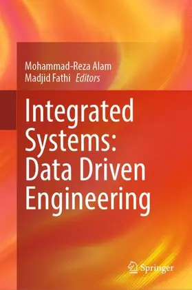 Fathi / Alam |  Integrated Systems: Data Driven Engineering | Buch |  Sack Fachmedien