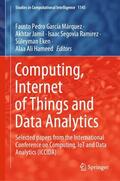 García Márquez / Jamil / Hameed |  Computing, Internet of Things and Data Analytics | Buch |  Sack Fachmedien