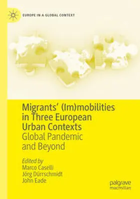 Caselli / Eade / Dürrschmidt |  Migrants' (Im)mobilities in Three European Urban Contexts | Buch |  Sack Fachmedien