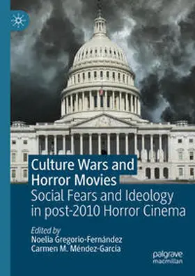 M. Méndez-García / Gregorio-Fernández |  Culture Wars and Horror Movies | Buch |  Sack Fachmedien