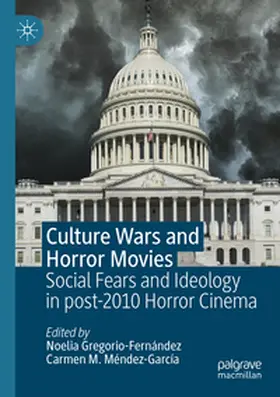 M. Méndez-García / Gregorio-Fernández |  Culture Wars and Horror Movies | Buch |  Sack Fachmedien