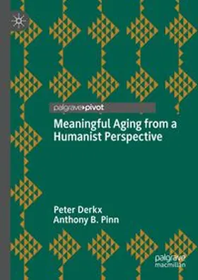 Derkx / Pinn | Meaningful Aging from a Humanist Perspective | E-Book | www.sack.de