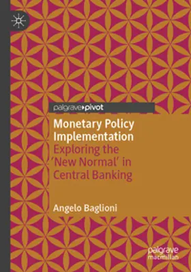 Baglioni |  Monetary Policy Implementation | Buch |  Sack Fachmedien