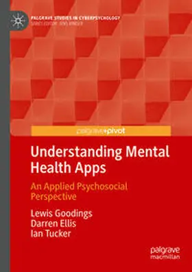 Goodings / Ellis / Tucker |  Understanding Mental Health Apps | Buch |  Sack Fachmedien