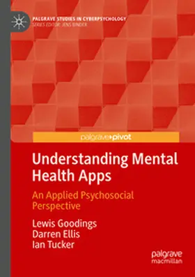 Goodings / Ellis / Tucker |  Understanding Mental Health Apps | Buch |  Sack Fachmedien
