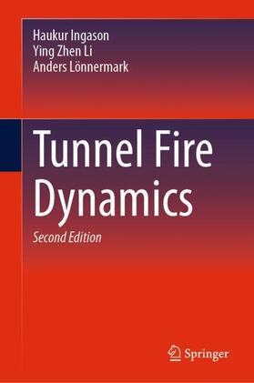 Ingason / Lönnermark / Li | Tunnel Fire Dynamics | Buch | 978-3-031-53922-0 | sack.de