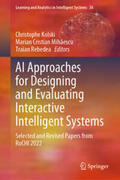 Kolski / Mihaescu / Rebedea |  AI Approaches for Designing and Evaluating Interactive Intelligent Systems | eBook | Sack Fachmedien