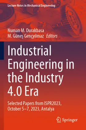 Gençyilmaz / Durakbasa / Gençyilmaz |  Industrial Engineering in the Industry 4.0 Era | Buch |  Sack Fachmedien