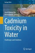 Kumar / Jha |  Cadmium Toxicity in Water | Buch |  Sack Fachmedien