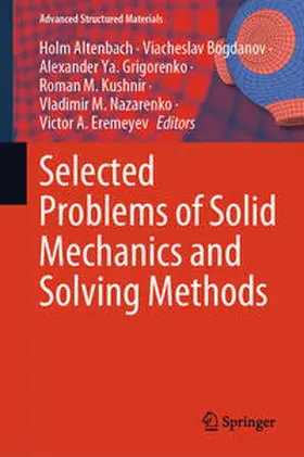 Altenbach / Bogdanov / Grigorenko | Selected Problems of Solid Mechanics and Solving Methods | E-Book | sack.de